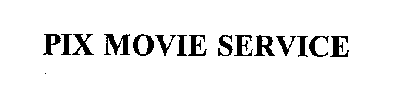 Trademark Logo PIX MOVIE SERVICE