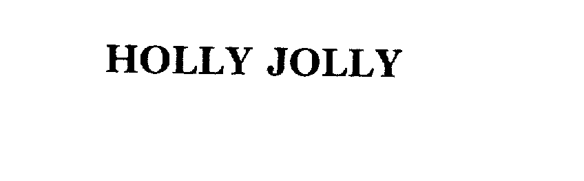 Trademark Logo HOLLY JOLLY