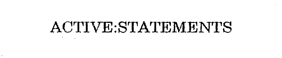 Trademark Logo ACTIVE:STATEMENTS