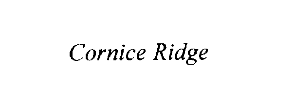 Trademark Logo CORNICE RIDGE