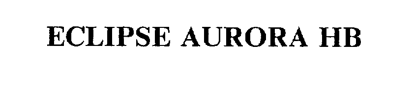 Trademark Logo ECLIPSE AURORA HB