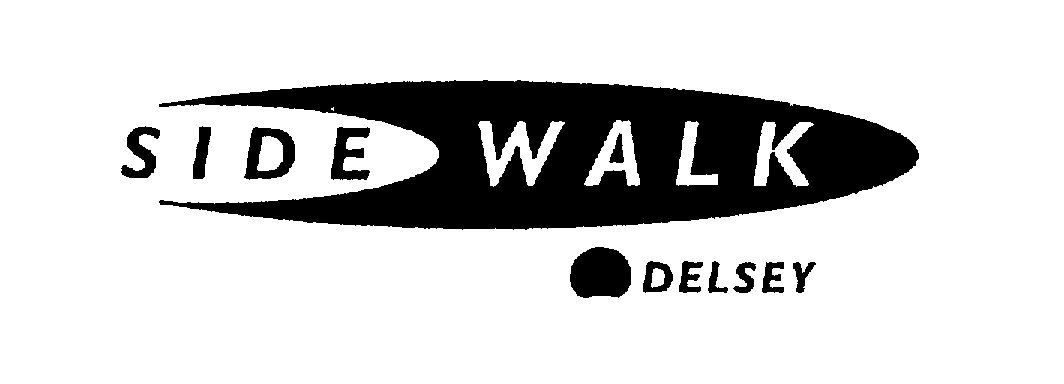 Trademark Logo SIDE WALK DELSEY