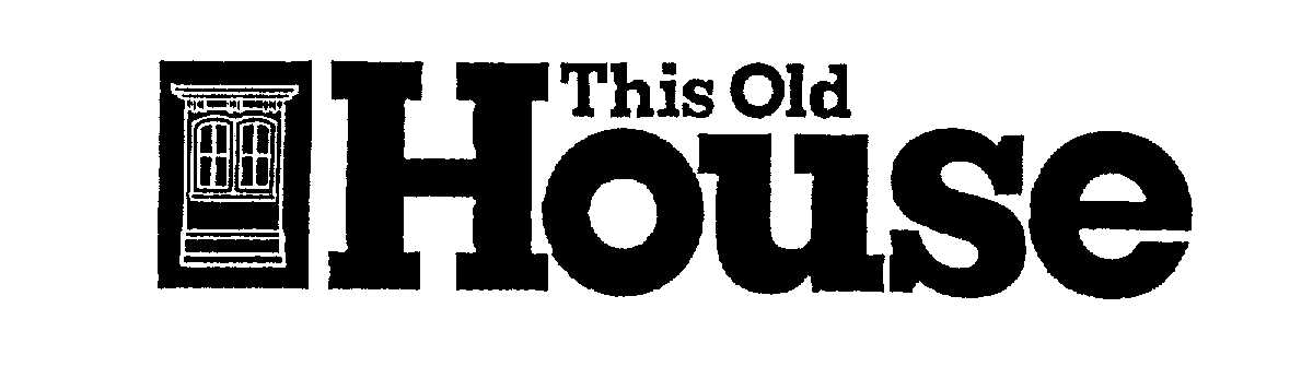  THIS OLD HOUSE