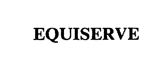  EQUISERVE