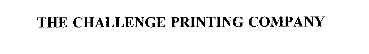  THE CHALLENGE PRINTING COMPANY