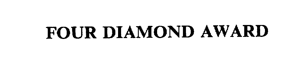 Trademark Logo FOUR DIAMOND AWARD