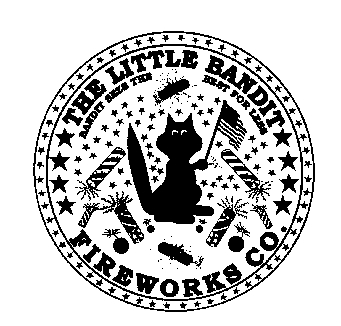  THE LITTLE BANDIT FIREWORKS CO. BANDIT SEZS THE BEST FOR LESS