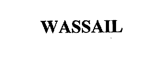 Trademark Logo WASSAIL