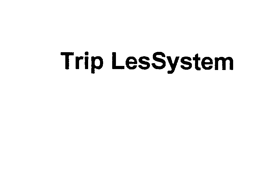 Trademark Logo TRIP LESSYSTEM