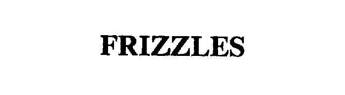  FRIZZLES