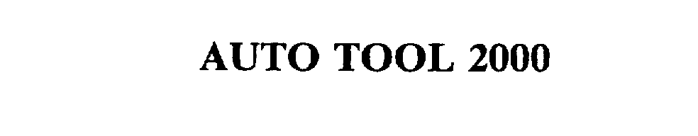 Trademark Logo AUTO TOOL 2000