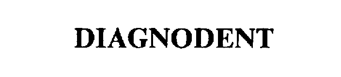 Trademark Logo DIAGNODENT