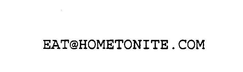  EAT@HOMETONITE.COM