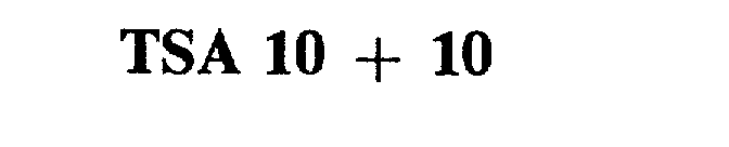  TSA 10 + 10