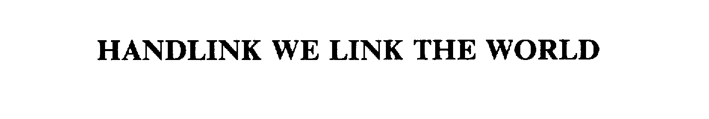  HANDLINK WE LINK THE WORLD