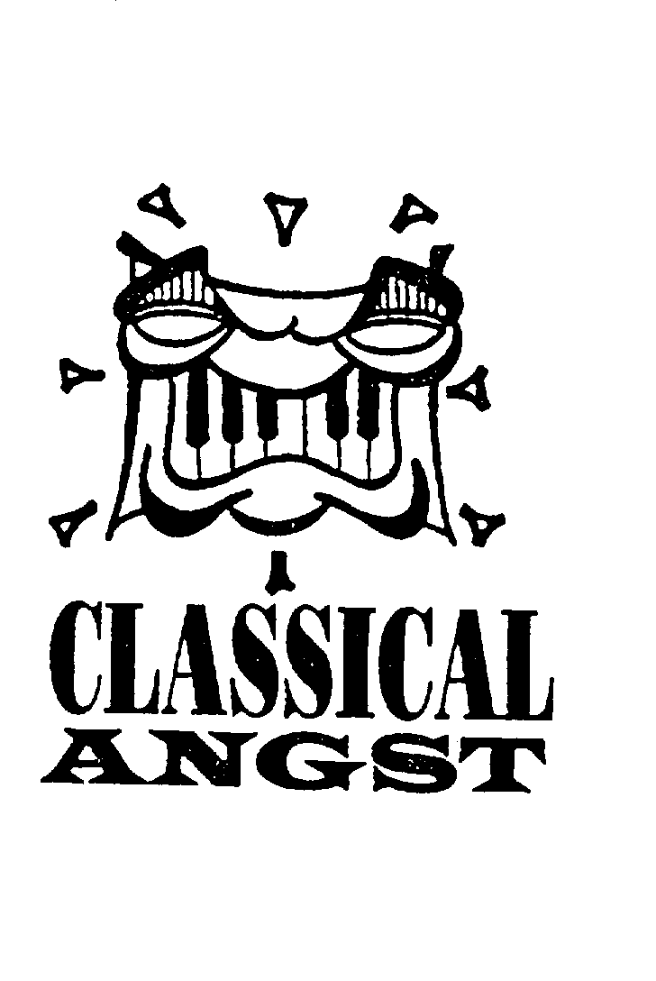  CLASSICAL ANGST