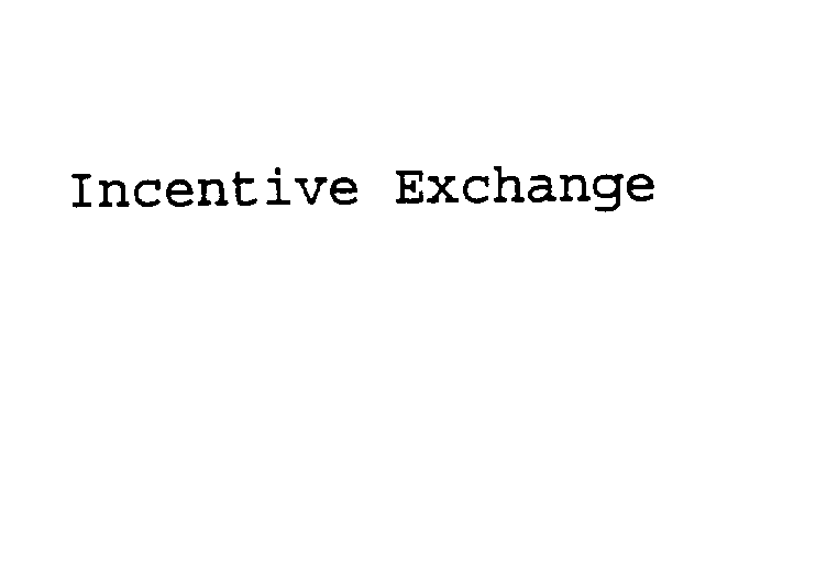  INCENTIVE EXCHANGE