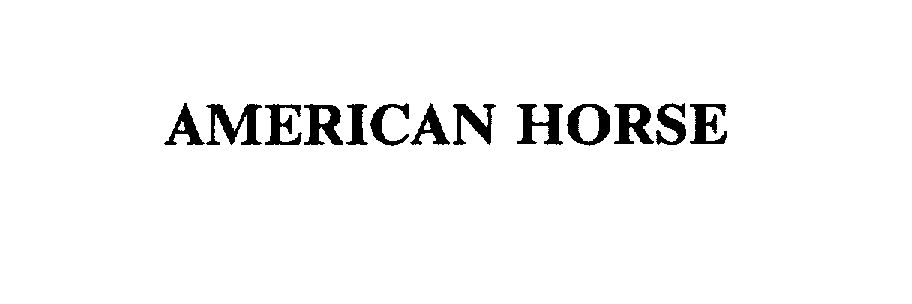  AMERICAN HORSE