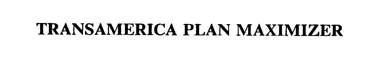  TRANSAMERICA PLAN MAXIMIZER