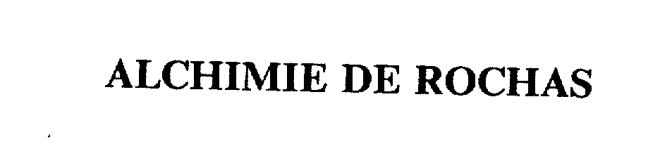 Trademark Logo ALCHIMIE DE ROCHAS