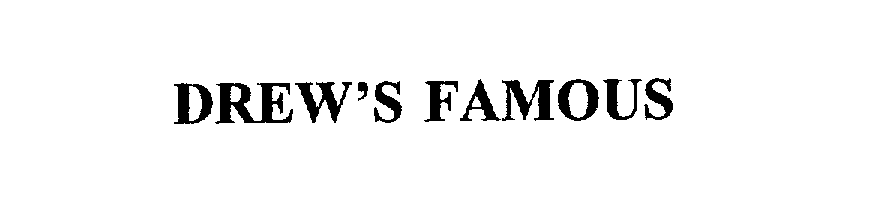 Trademark Logo DREW'S FAMOUS