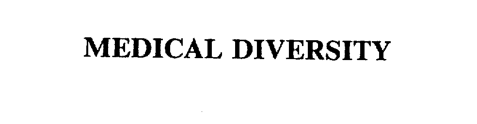 Trademark Logo MEDICAL DIVERSITY