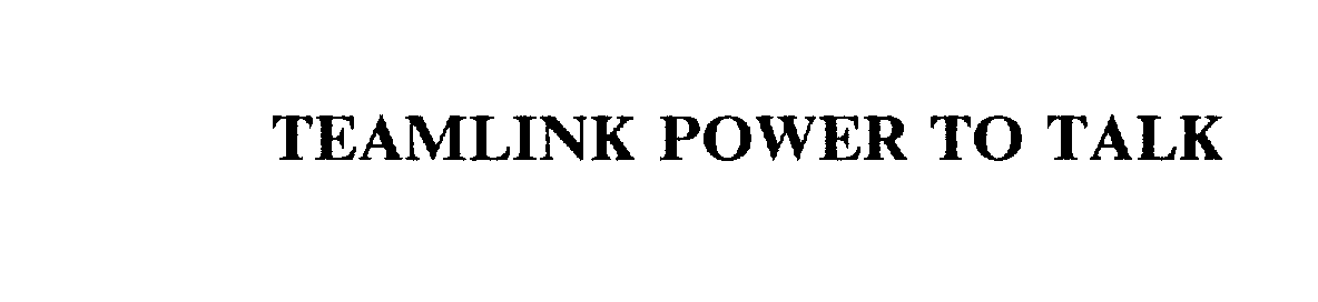  TEAMLINK POWER TO TALK