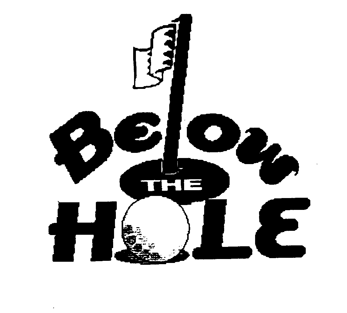 BELOW THE HOLE