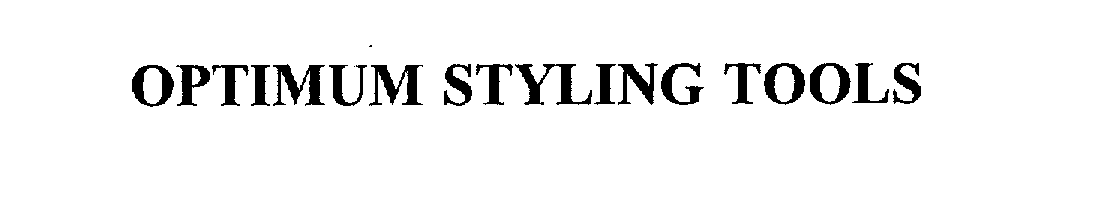 Trademark Logo OPTIMUM STYLING TOOLS