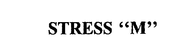 Trademark Logo STRESS "M"