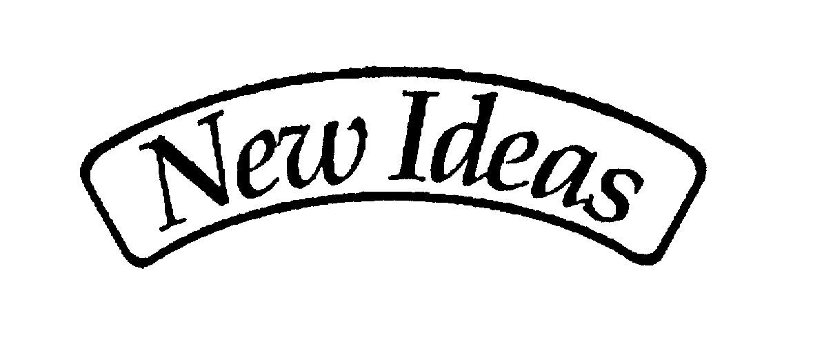  NEW IDEAS
