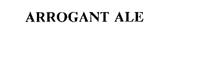 Trademark Logo ARROGANT ALE