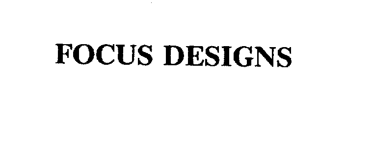  FOCUS DESIGNS