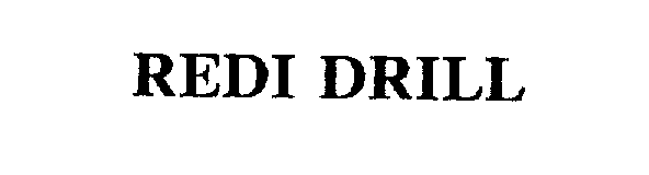 Trademark Logo REDI DRILL