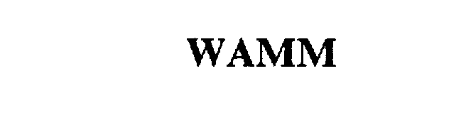 Trademark Logo WAMM
