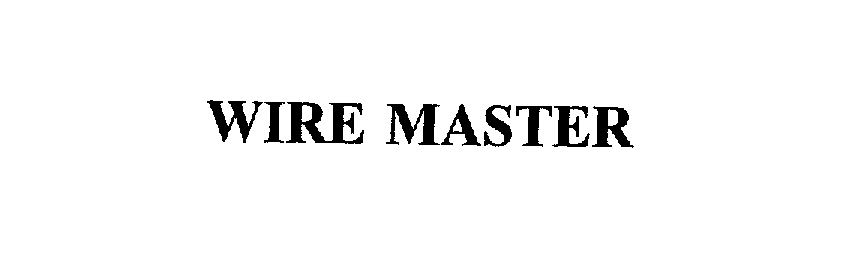 Trademark Logo WIRE MASTER
