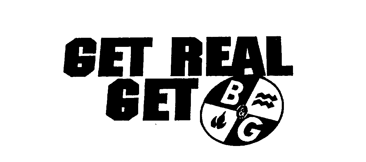  GET REAL GET B&amp;G