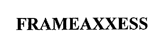 Trademark Logo FRAMEAXXESS