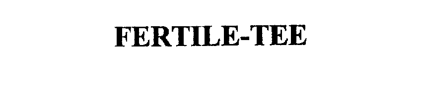 Trademark Logo FERTILE-TEE