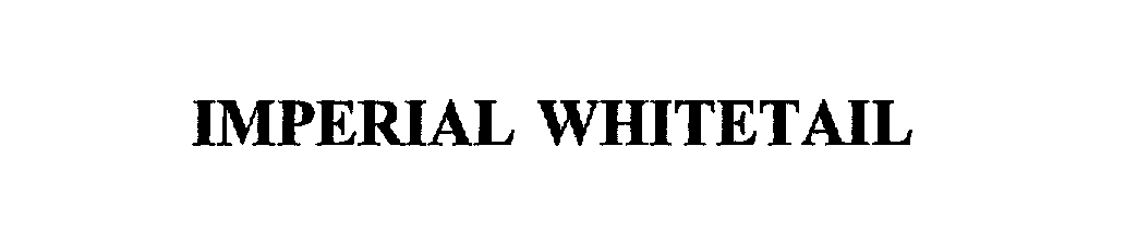 Trademark Logo IMPERIAL WHITETAIL