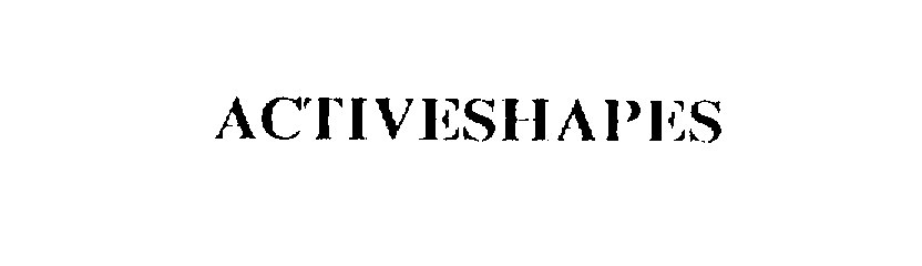 Trademark Logo ACTIVESHAPES