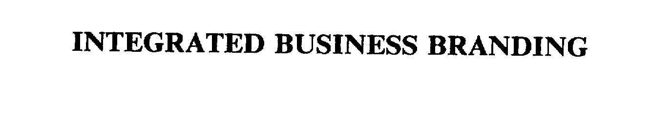 Trademark Logo INTEGRATED BUSINESS BRANDING