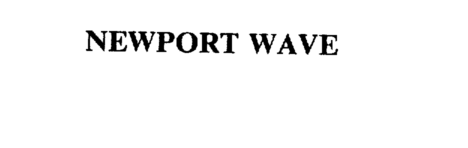 Trademark Logo NEWPORT WAVE
