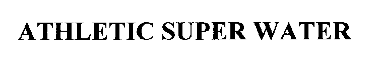 Trademark Logo ATHLETIC SUPER WATER
