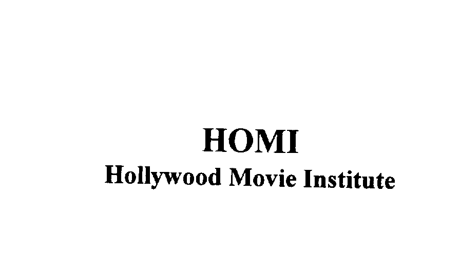  HOMI HOLLYWOOD MOVIE INSTITUTE