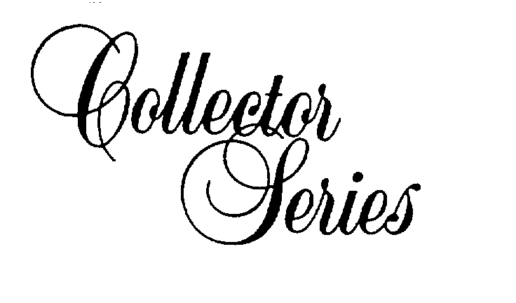 COLLECTOR SERIES
