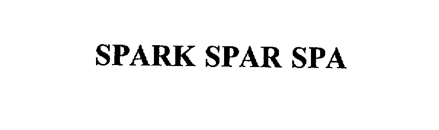 Trademark Logo SPARK SPAR SPA