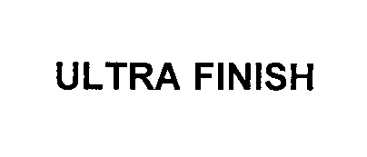  ULTRA FINISH