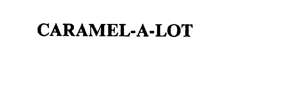 Trademark Logo CARAMEL-A-LOT