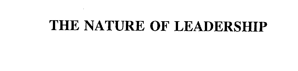  THE NATURE OF LEADERSHIP